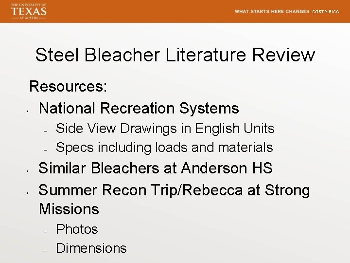 COSTA RICA Steel Bleacher Literature Review Resources: • National Recreation Systems – – •