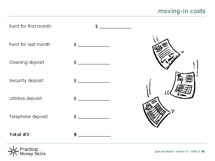 moving-in costs Rent for first month $ ______ Rent for last month $ ______