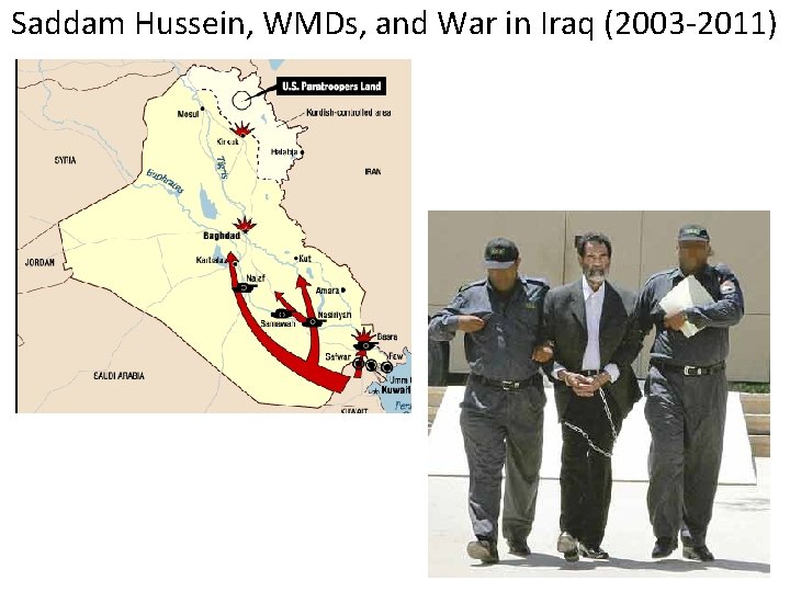 Saddam Hussein, WMDs, and War in Iraq (2003 -2011) 