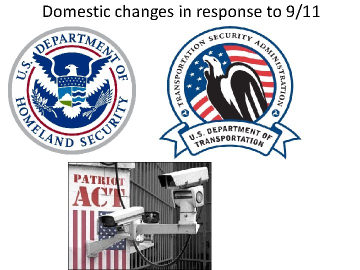 Domestic changes in response to 9/11 