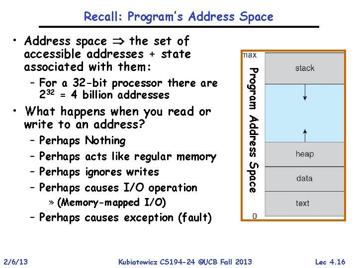 Recall: Program’s Address Space – For a 32 -bit processor there are 232 =