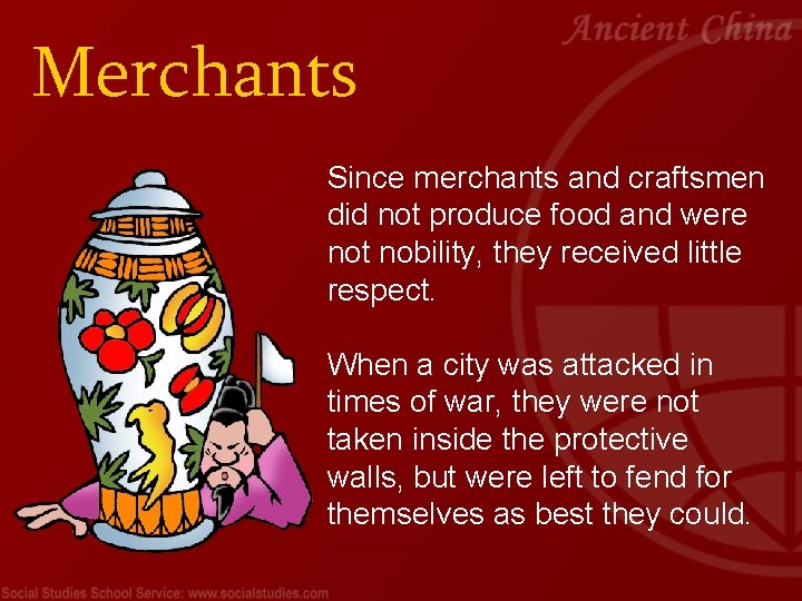 Merchants Since merchants and craftsmen did not produce food and were not nobility, they