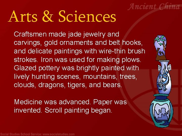 Arts & Sciences Craftsmen made jewelry and carvings, gold ornaments and belt hooks, and