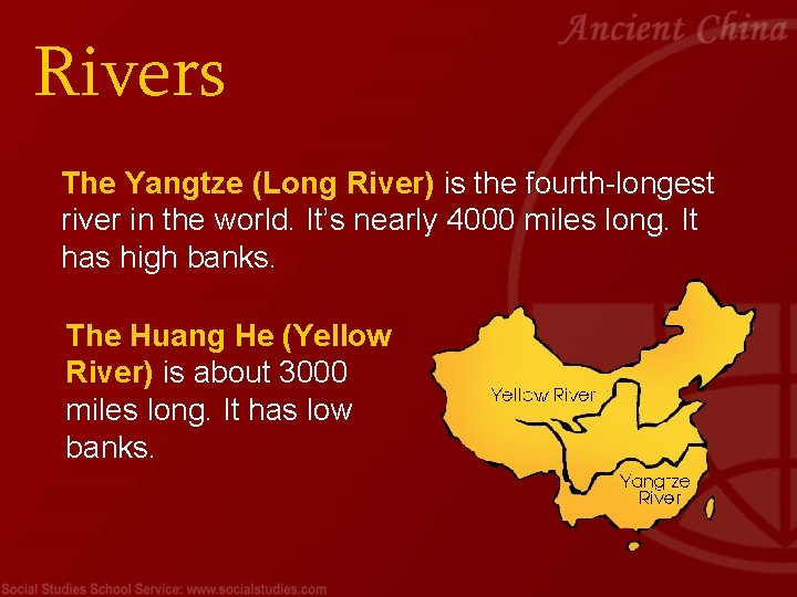 Rivers The Yangtze (Long River) is the fourth-longest river in the world. It’s nearly