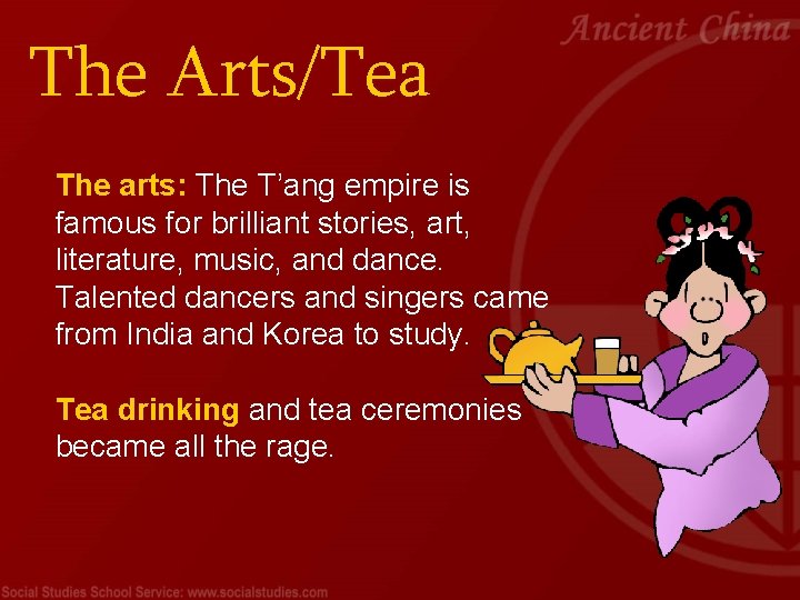 The Arts/Tea The arts: The T’ang empire is famous for brilliant stories, art, literature,