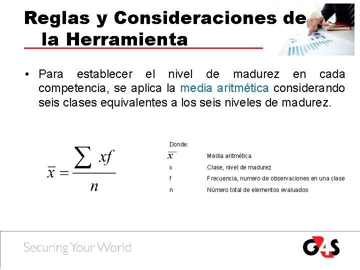 Reglas y Consideraciones de la Herramienta • Para establecer el nivel de madurez en Reglas y Consideraciones de la Herramienta • Para establecer el nivel de madurez en