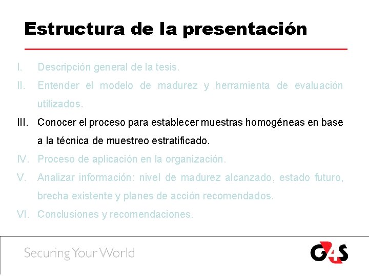 Estructura de la presentación I. Descripción general de la tesis. II. Entender el modelo Estructura de la presentación I. Descripción general de la tesis. II. Entender el modelo