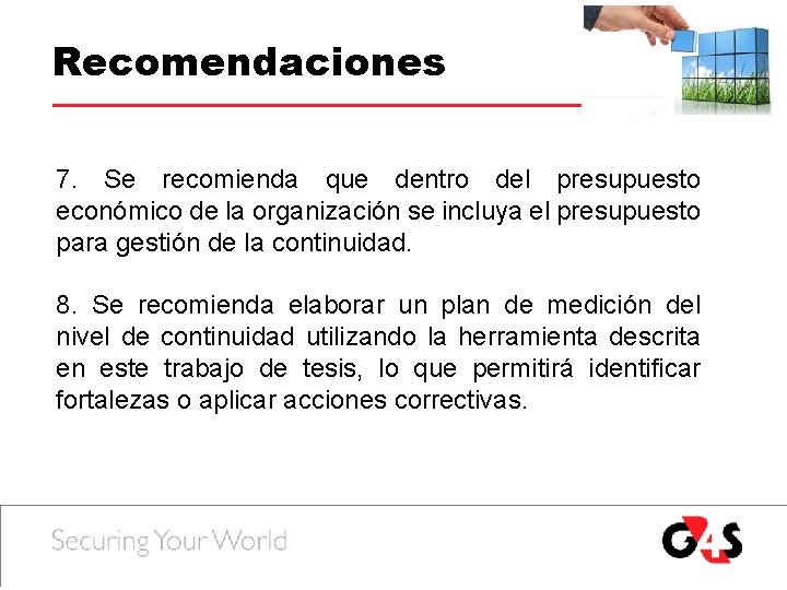 Recomendaciones 7. Se recomienda que dentro del presupuesto económico de la organización se incluya Recomendaciones 7. Se recomienda que dentro del presupuesto económico de la organización se incluya