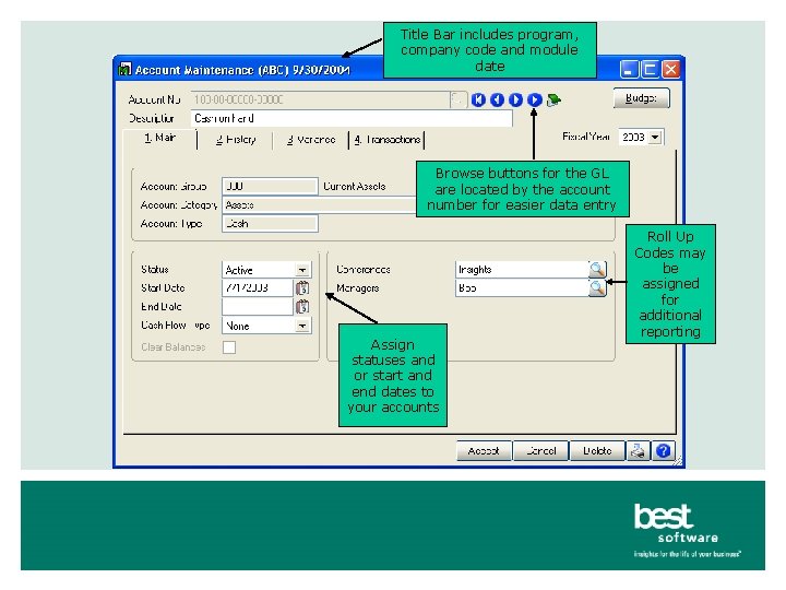 Title Bar includes program, company code and module date Browse buttons for the GL