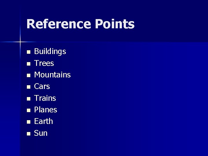 Reference Point Of An Object Ch 5 Section 1 Measuring Motion Observing Motion