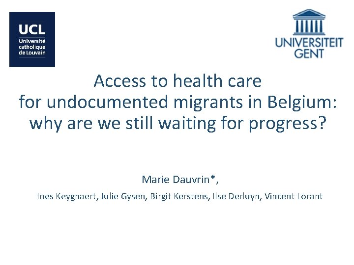 Access to health care for undocumented migrants in Belgium: why are we still waiting