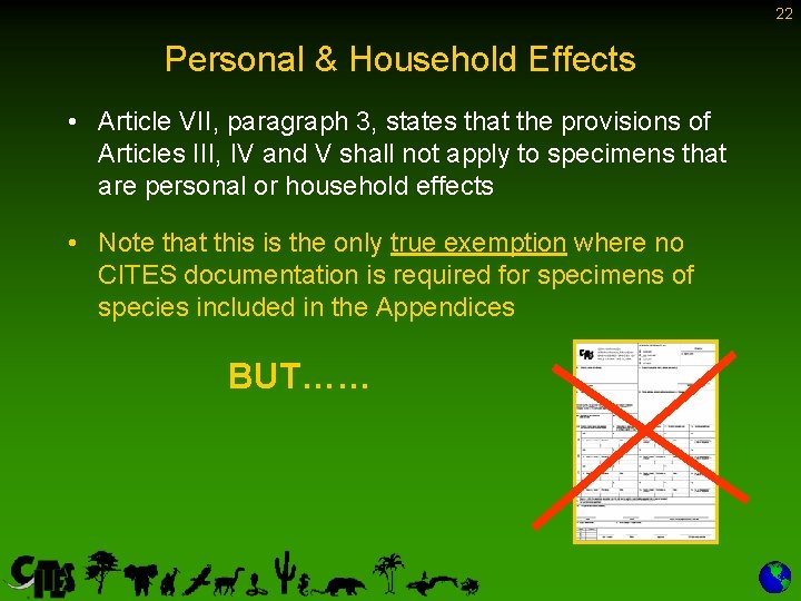 22 Personal & Household Effects • Article VII, paragraph 3, states that the provisions