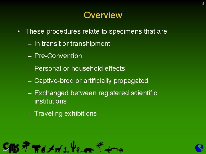 3 Overview • These procedures relate to specimens that are: – In transit or