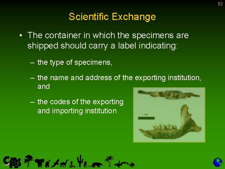 52 Scientific Exchange • The container in which the specimens are shipped should carry
