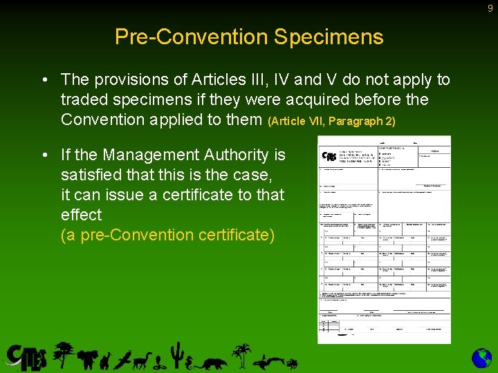 9 Pre-Convention Specimens • The provisions of Articles III, IV and V do not