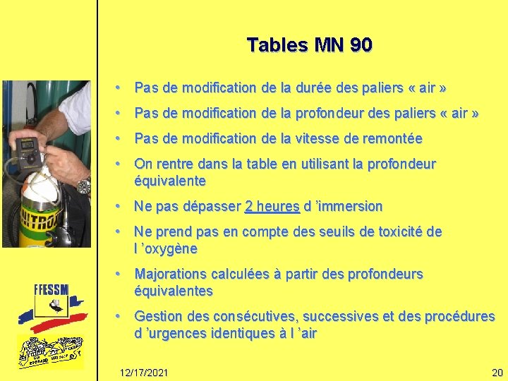 Tables MN 90 • Pas de modification de la durée des paliers « air