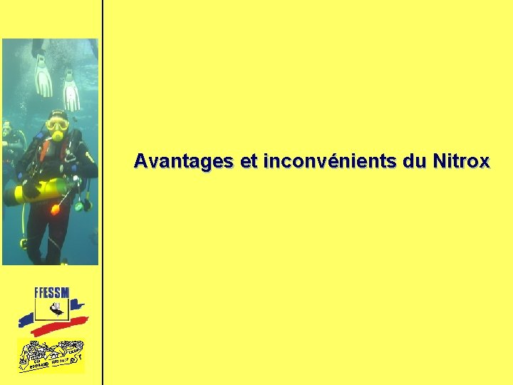 Avantages et inconvénients du Nitrox 