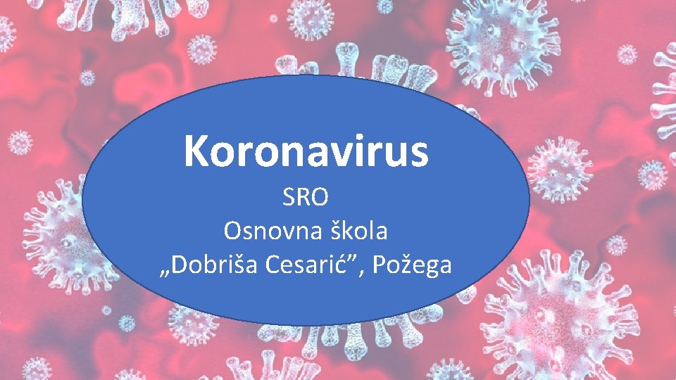 Koronavirus SRO Osnovna škola „Dobriša Cesarić”, Požega 