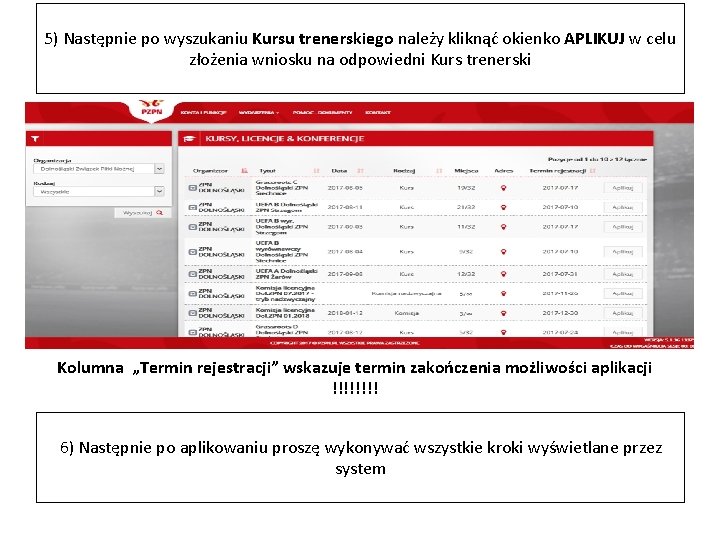 5) Następnie po wyszukaniu Kursu trenerskiego należy kliknąć okienko APLIKUJ w celu złożenia wniosku