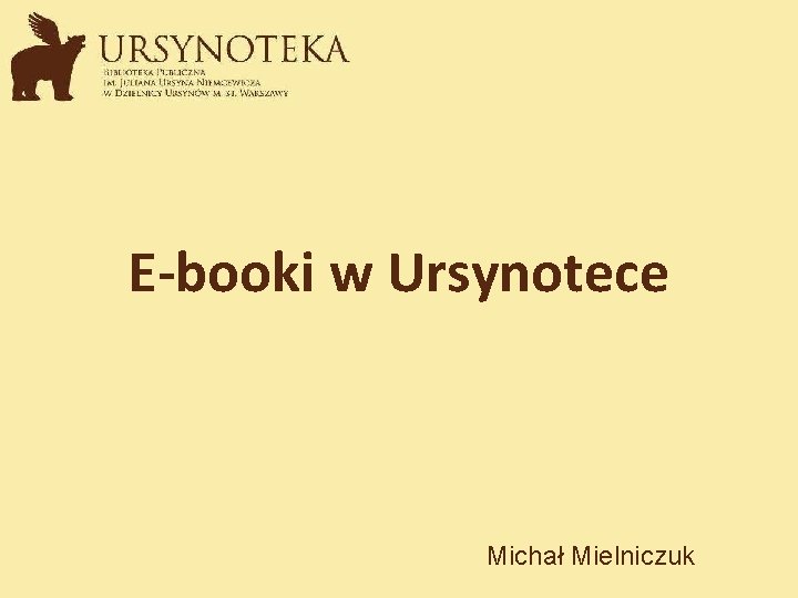 E-booki w Ursynotece Michał Mielniczuk 