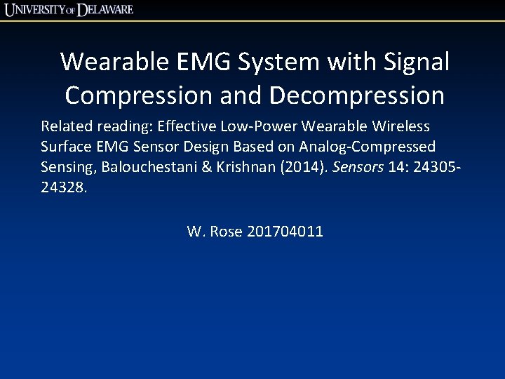 Wearable EMG System with Signal Compression and Decompression Related reading: Effective Low-Power Wearable Wireless