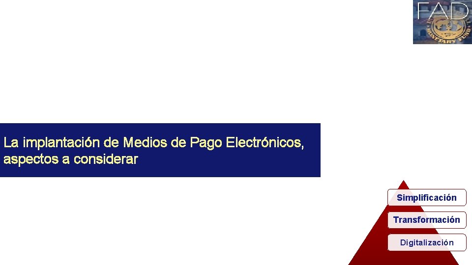 La implantación de Medios de Pago Electrónicos, aspectos a considerar Simplificación Transformación Digitalización 