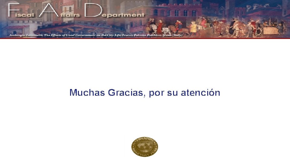 Muchas Gracias, por su atención 