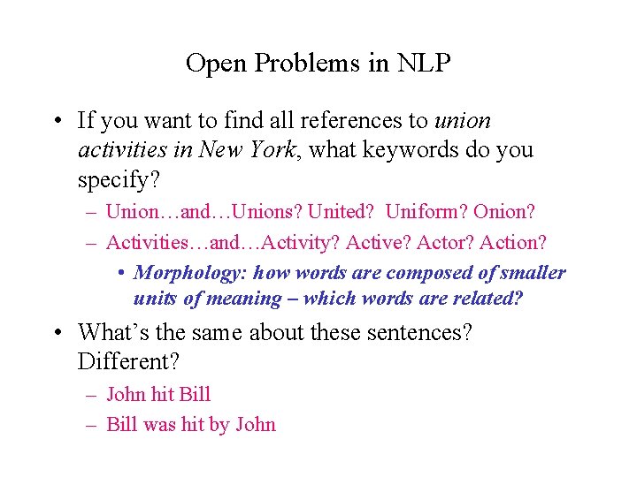 Open Problems in NLP • If you want to find all references to union