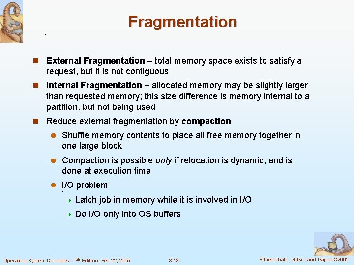 Fragmentation n External Fragmentation – total memory space exists to satisfy a request, but