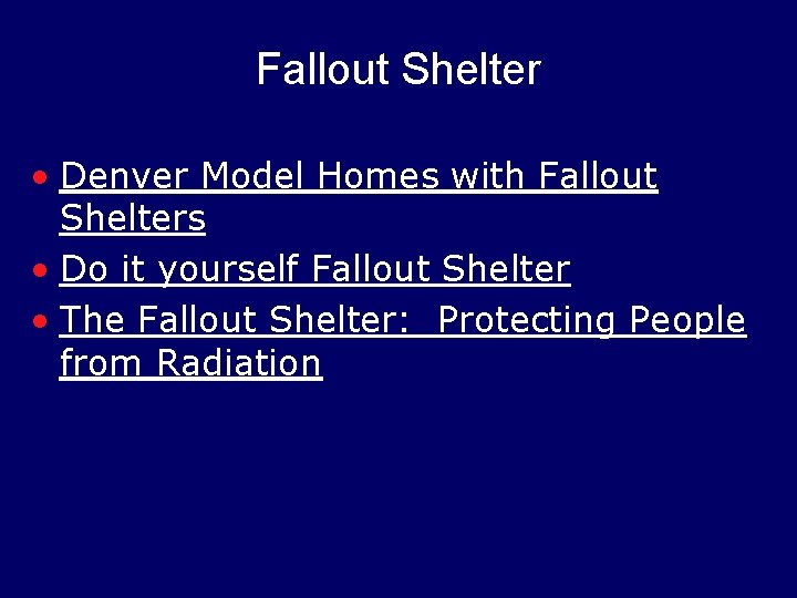 Fallout Shelter • Denver Model Homes with Fallout Shelters • Do it yourself Fallout