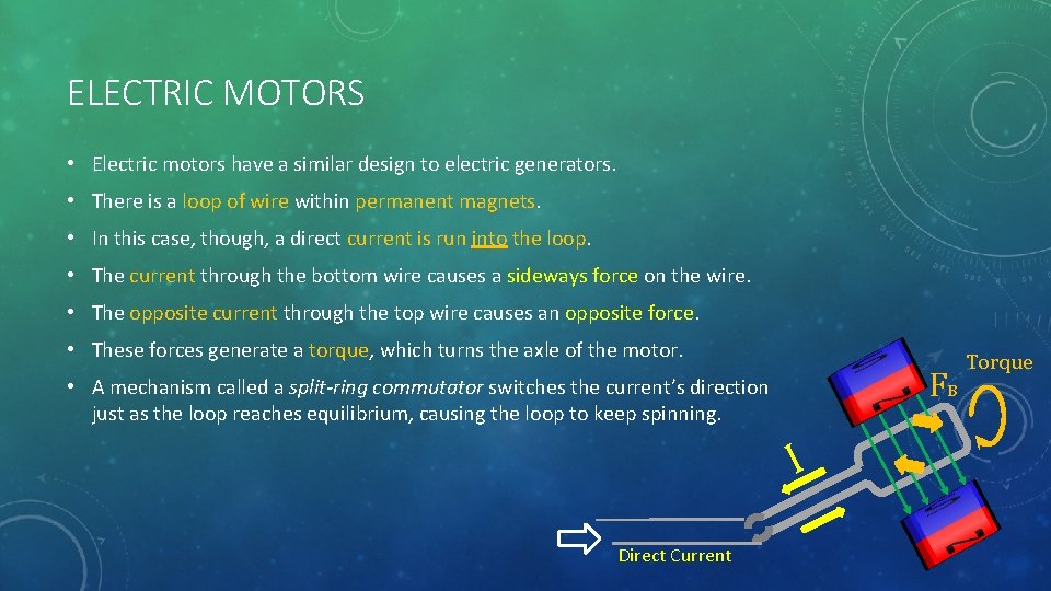 ELECTRIC MOTORS • Electric motors have a similar design to electric generators. • There ELECTRIC MOTORS • Electric motors have a similar design to electric generators. • There