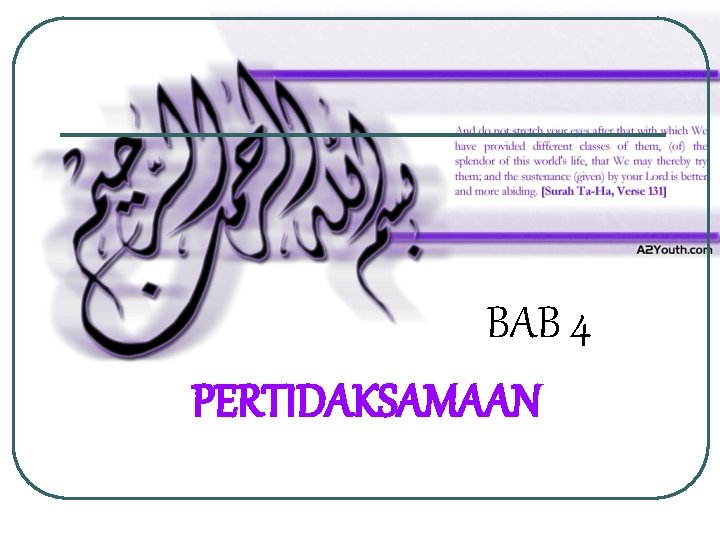 BAB 4 PERTIDAKSAMAAN 