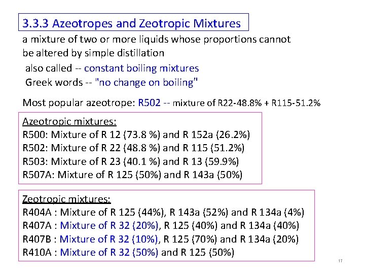 3. 3. 3 Azeotropes and Zeotropic Mixtures a mixture of two or more liquids