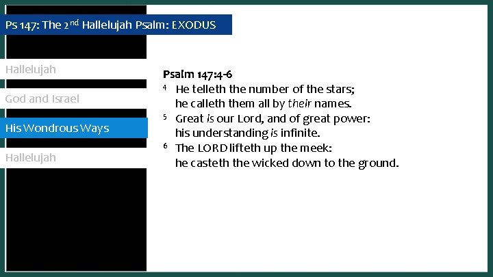 Ps 147: The 2 nd Hallelujah Psalm: EXODUS Hallelujah God and Israel His Wondrous