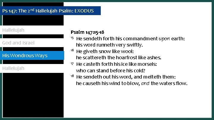 Ps 147: The 2 nd Hallelujah Psalm: EXODUS Hallelujah God and Israel His Wondrous