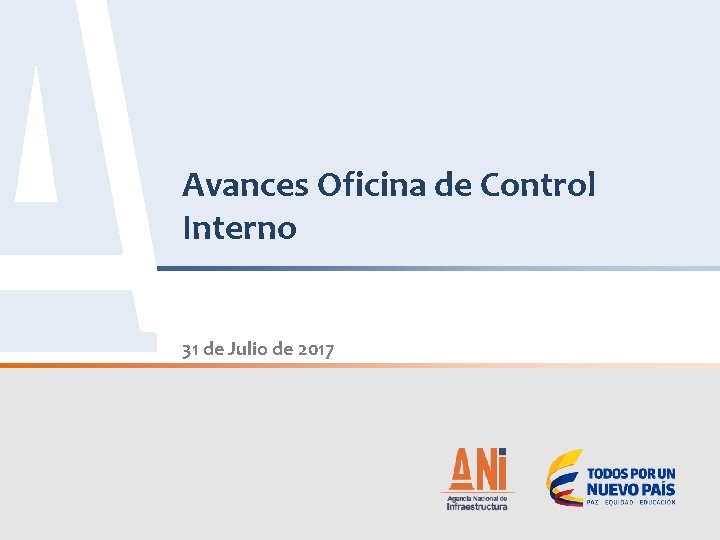 Avances Oficina de Control Interno 31 de Julio de 2017 