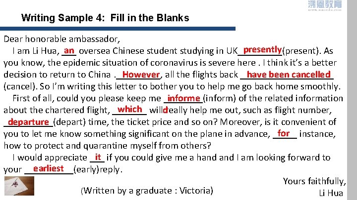 Writing Sample 4: Fill in the Blanks Dear honorable ambassador, presently an oversea Chinese