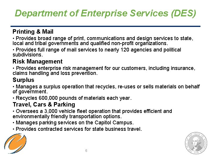 Department of Enterprise Services (DES) Printing & Mail • Provides broad range of print, Department of Enterprise Services (DES) Printing & Mail • Provides broad range of print,