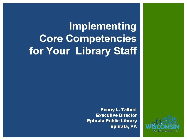 Implementing Core Competencies for Your Library Staff Penny