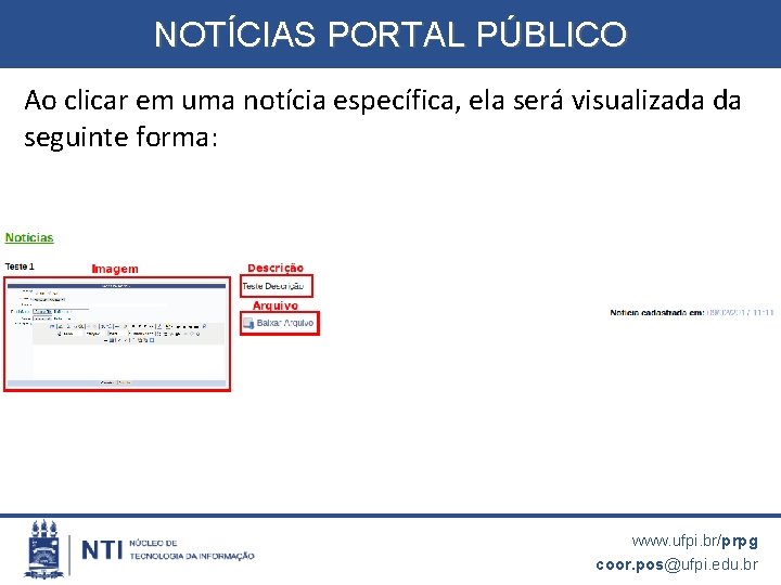 NOTÍCIAS PORTAL PÚBLICO Ao clicar em uma notícia específica, ela será visualizada da seguinte