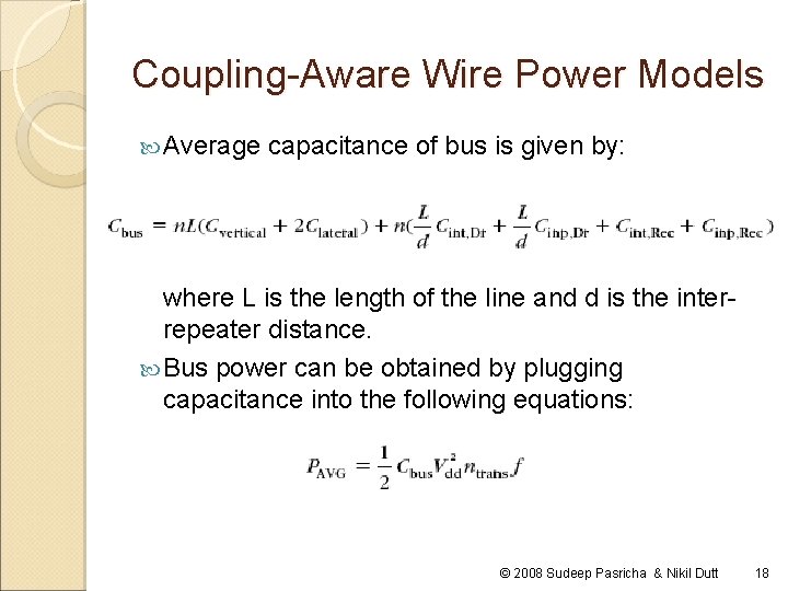 Coupling-Aware Wire Power Models Average capacitance of bus is given by: where L is