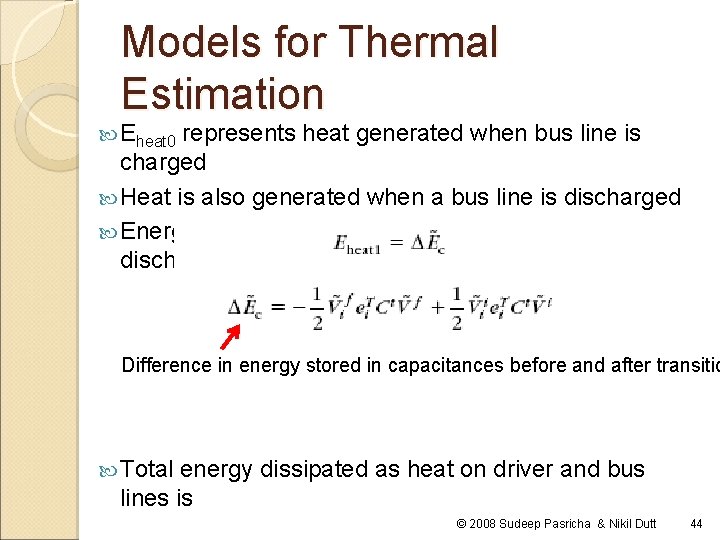 Models for Thermal Estimation Eheat 0 represents heat generated when bus line is charged