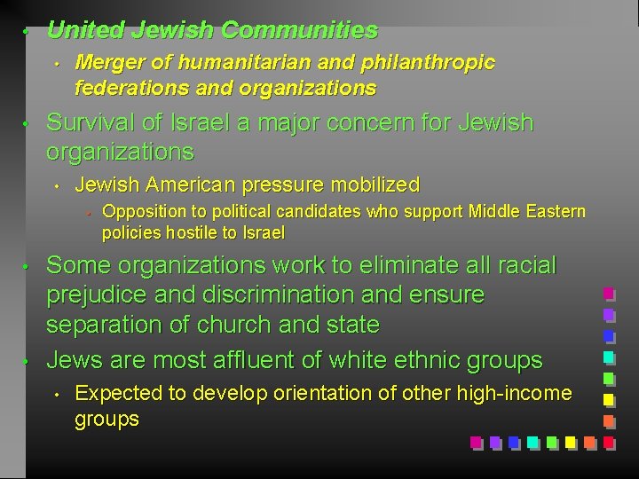  • United Jewish Communities • • Merger of humanitarian and philanthropic federations and