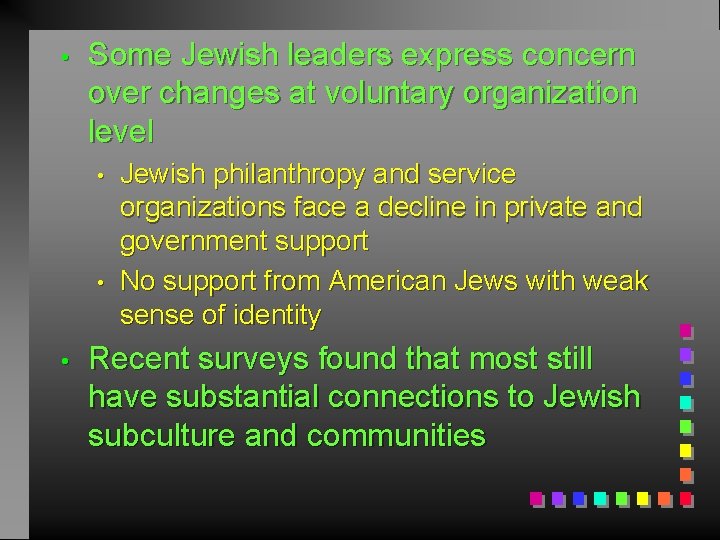  • Some Jewish leaders express concern over changes at voluntary organization level •