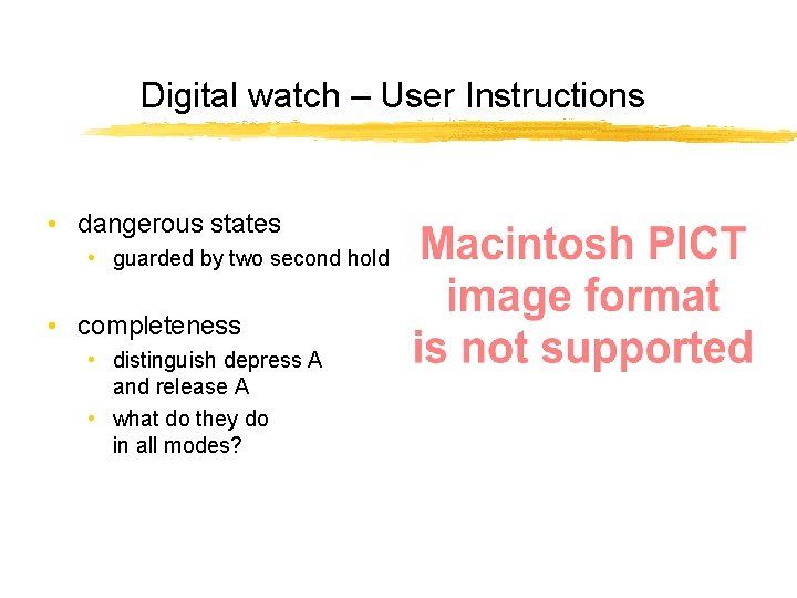 Digital watch – User Instructions • dangerous states • guarded by two second hold