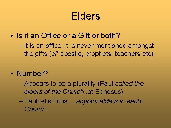 Elders • Is it an Office or a Gift or both? – It is