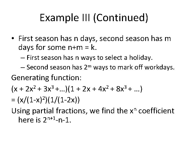 Example III (Continued) • First season has n days, second season has m days