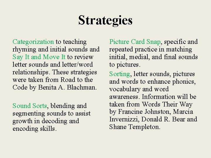 Strategies Categorization to teaching rhyming and initial sounds and Say It and Move It