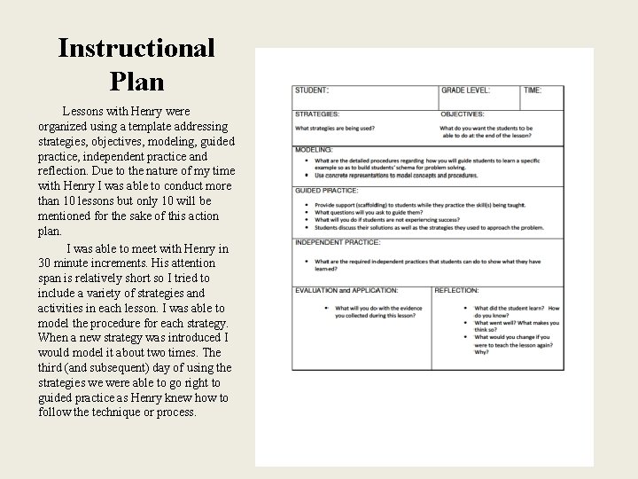 Instructional Plan Lessons with Henry were organized using a template addressing strategies, objectives, modeling,
