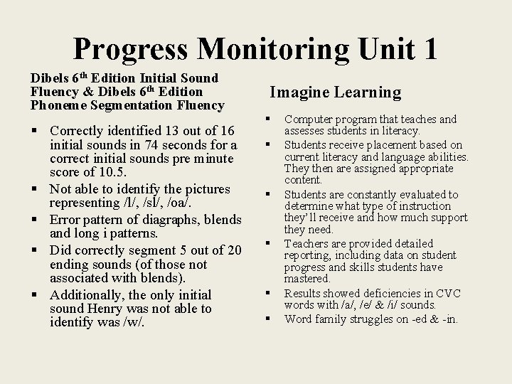 Progress Monitoring Unit 1 Dibels 6 th Edition Initial Sound Fluency & Dibels 6